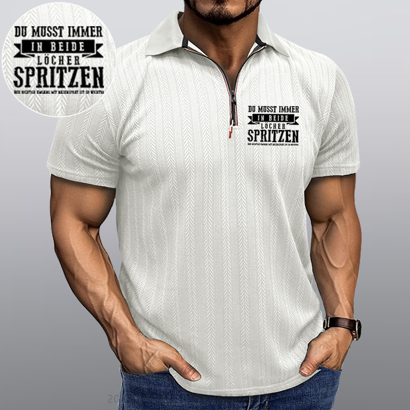 Maturelion Du musst immer in beide Löcher spritzen Kragen T-Shirt