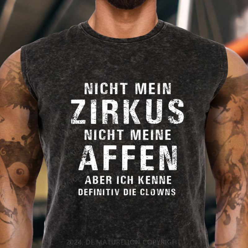 Nicht mein Zirkus, nicht meine Affen. Aber ich kenne definitiv die Clowns Tank Top