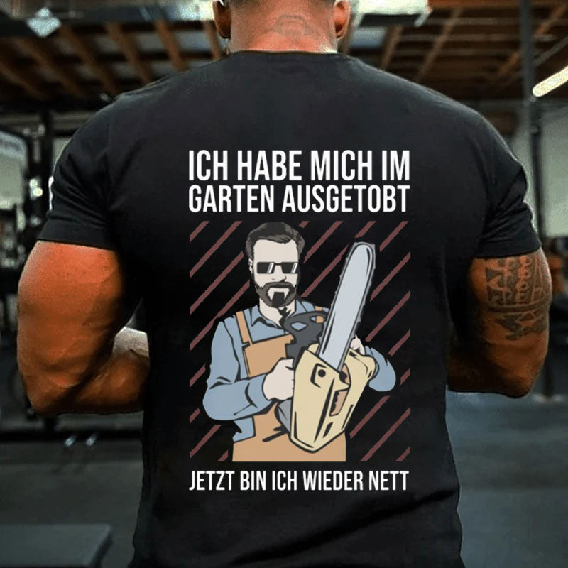 Im garten ausgetobt T-Shirt