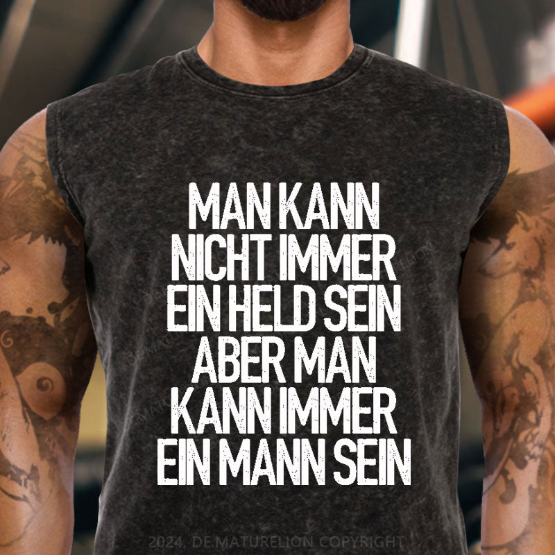 Man kann nicht immer ein Held sein Tank Top