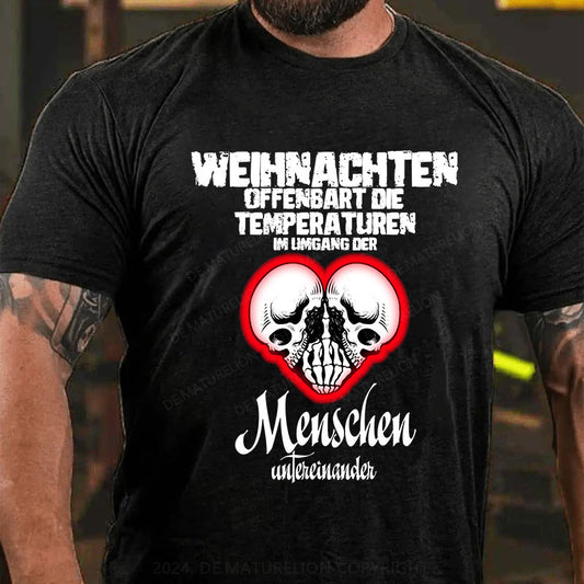 Weihnachten offenbart die Temperaturen im Umgang der Menschen untereinander T-Shirt