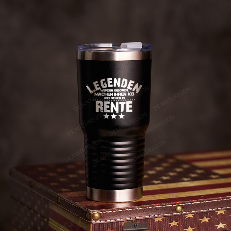 20oz Tumbler Legenden Werden Geboren Machen Ihren Job Und Gehen In Rente Thermosflasche Tumbler