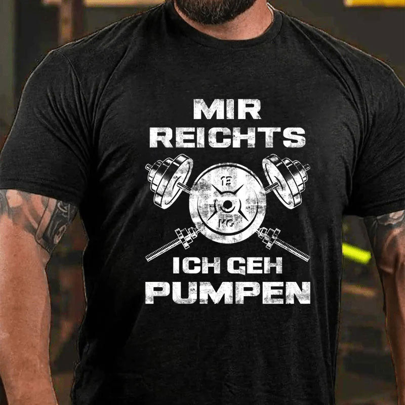 Ich Geh Pumpen T-Shirt