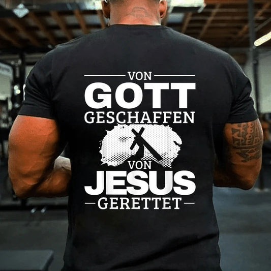 Von Gott geschaffen von Jesus gerettet Christ Jesus Christus T-Shirt