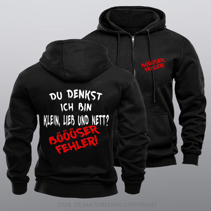 Maturelion Du Denkst Ich Bin Klein Lieb Und Nett Böööser Fehler Reißverschluss Hoodie