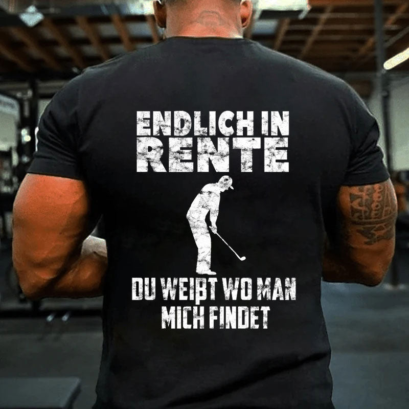 Endlich in Rente Golf Golfer lustige Sprüche alt Männer T-Shirt