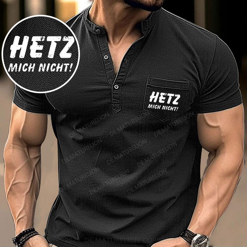 Hetz Mich Nicht Henley Shirt