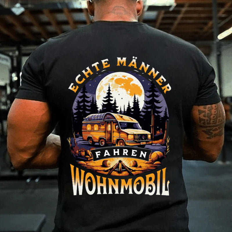 Echte Männer fahren Wohnmobil T-Shirt