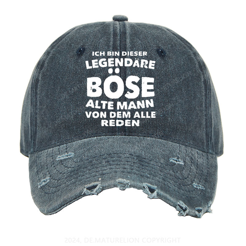 Ich Bin Dieser Legendäre Böse Alte Mann Von Dem Alle Reden Gewaschene Vintage Cap