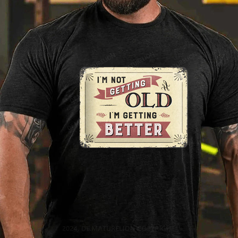 Maturelion Nicht Alt Sondern Besser T-Shirt