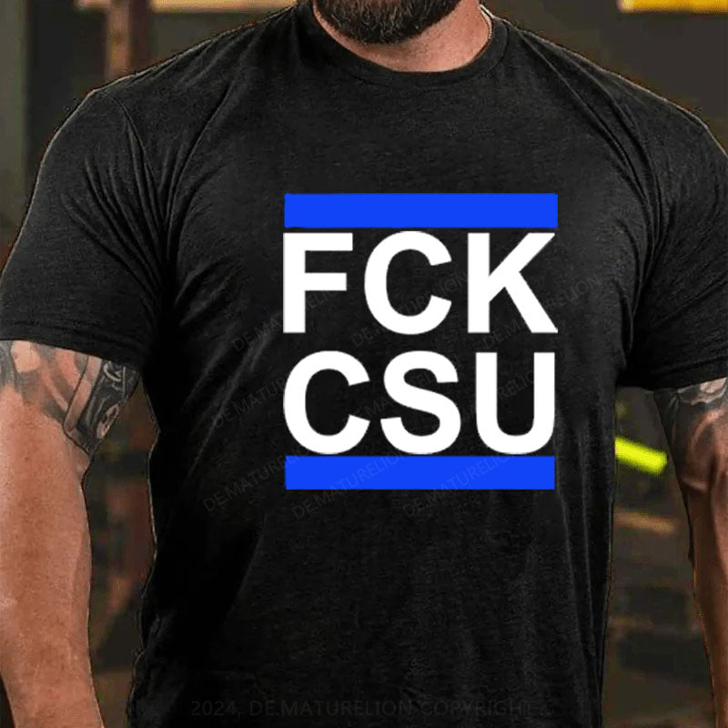 FCK CSU T-Shirt