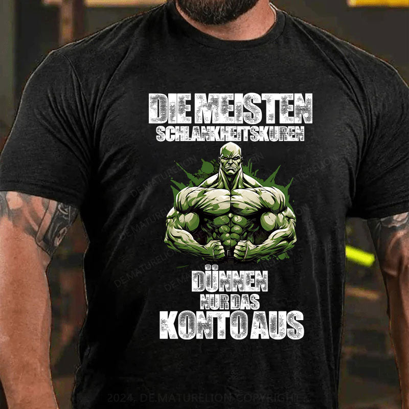 Die meisten Schlankheitskuren dünnen nur das Konto aus T-Shirt