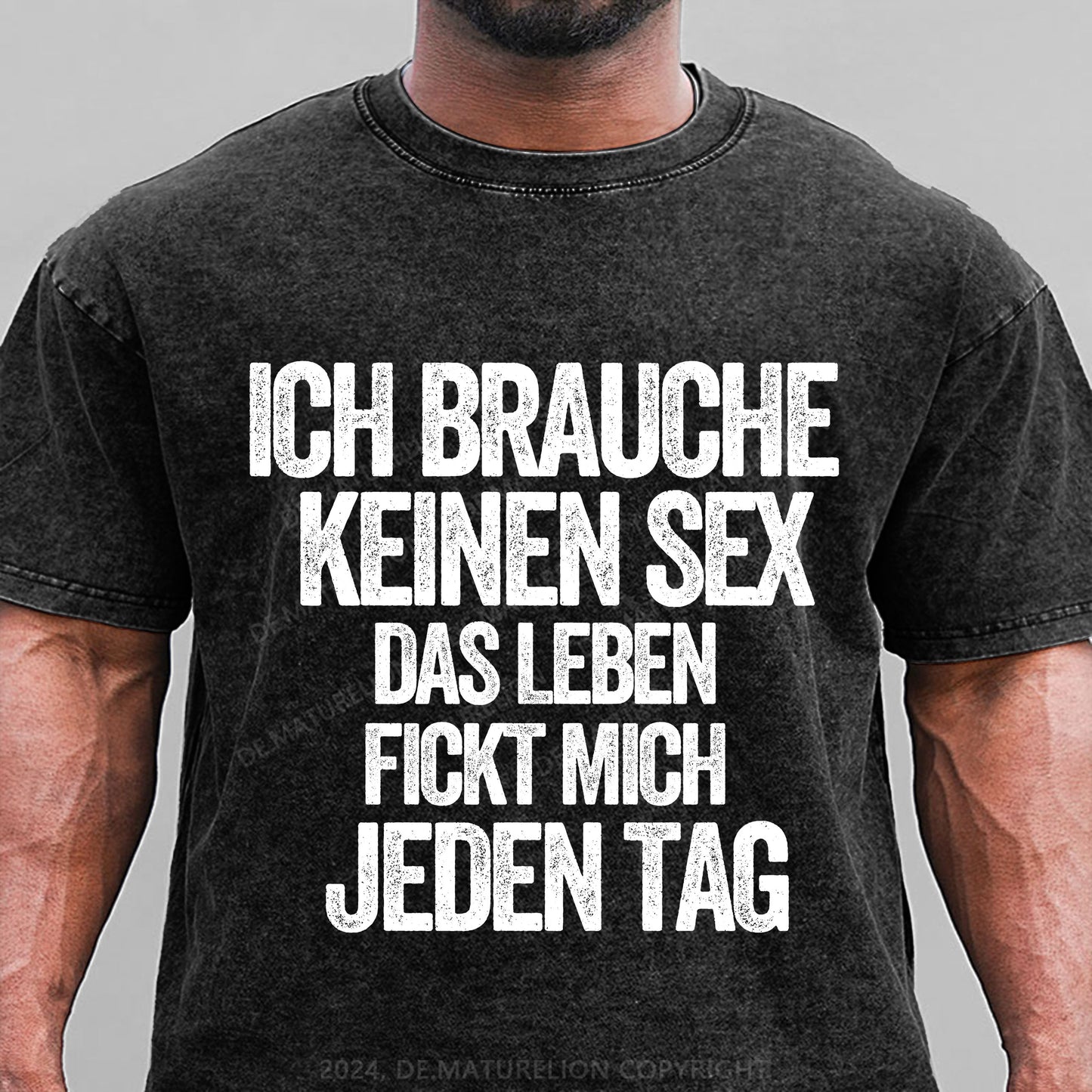 Ich brauche keinen Sex. Das Leben fickt mich jeden Tag Gewaschene Vintage T-Shirt