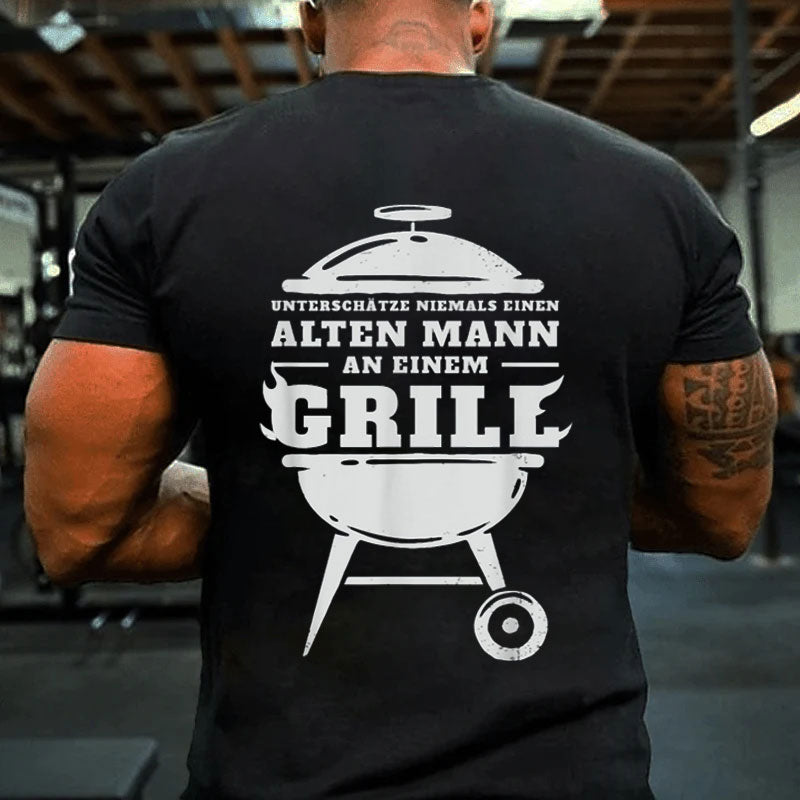 Alter Mann Spruch Grill Grillen BBQ Papa Männertag Herrentag T-Shirt