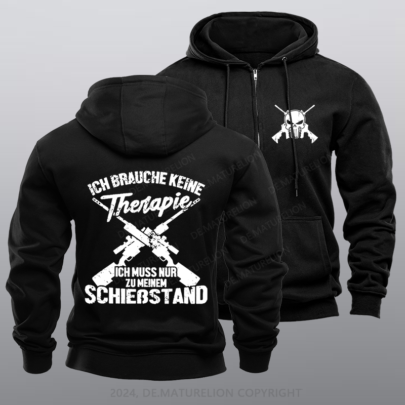 Maturelion Ich Brauche Keine Therapie Ich Muss Nur Zu Meinem Schießstand Reißverschluss Hoodie