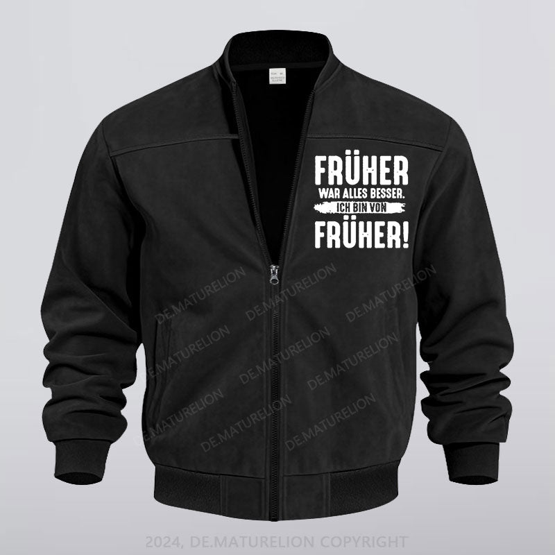 Maturelion Früher War Alles Besser Ich Bin Von Früher Einfarbige Reißverschluss Jacke