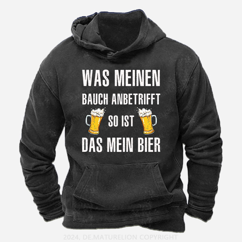 Was meinen Bauch anbetrifft, so ist das mein Bier! Hoodie