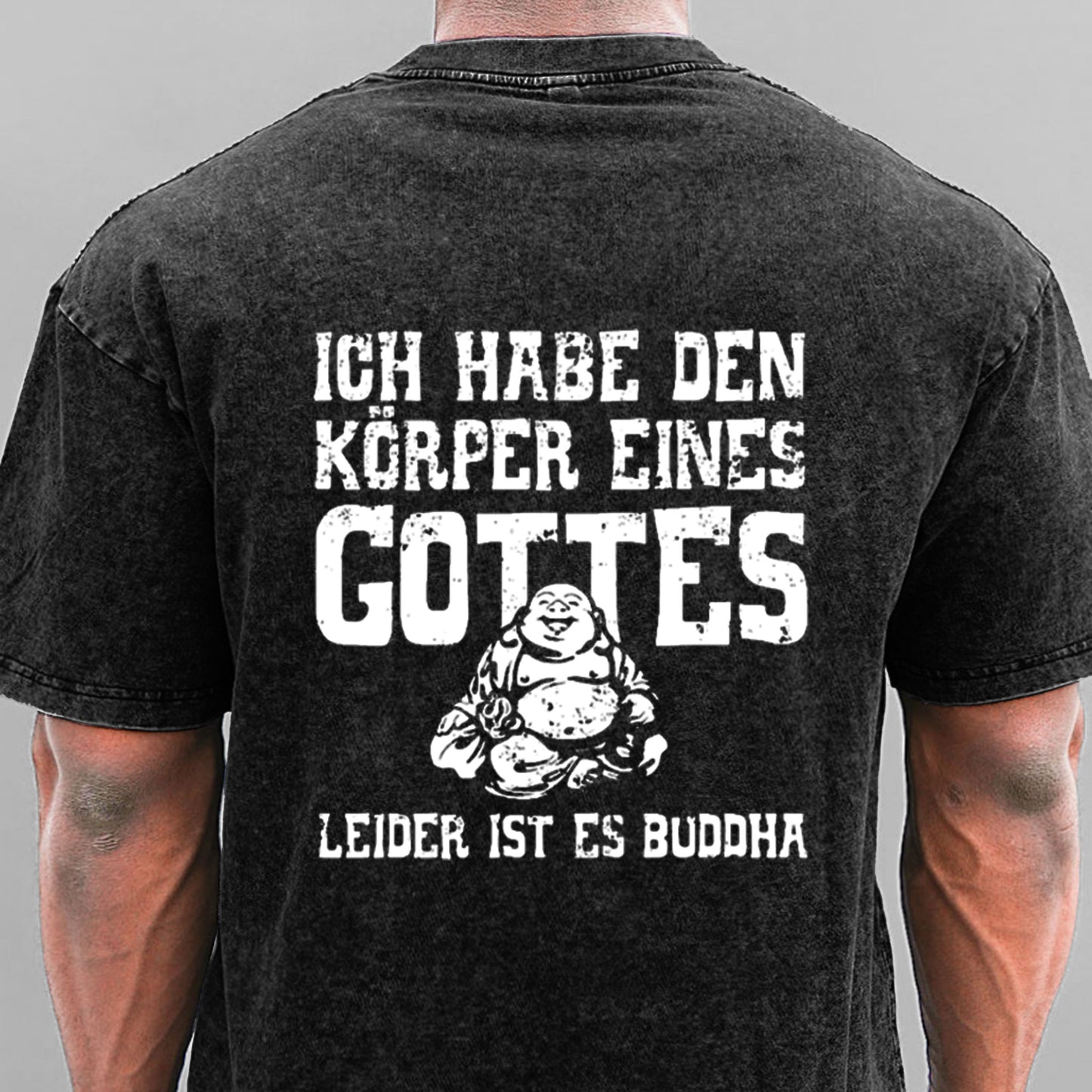 Ich Habe Den Körper Eines Gottes Leider Ist Es Buddha Gewaschene Vintage T-Shirt