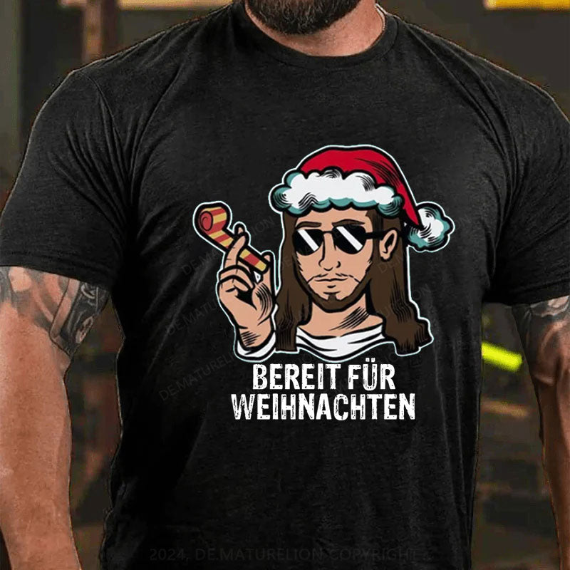 Bereit Für Weihnachten T-Shirt