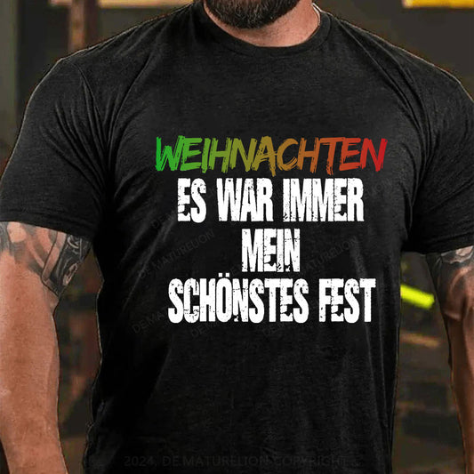 Weihnachten Es war immer mein schönstes Fest T-Shirt