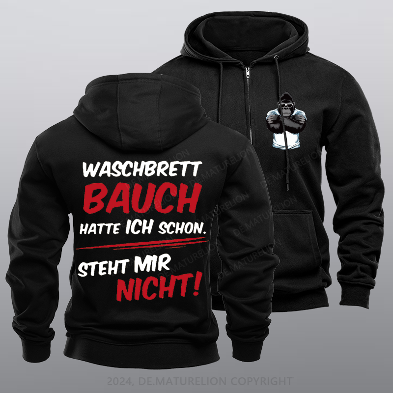 Maturelion Waschbrett Bauch Hatte Ich Schon Steht Mir Nicht Reißverschluss Hoodie