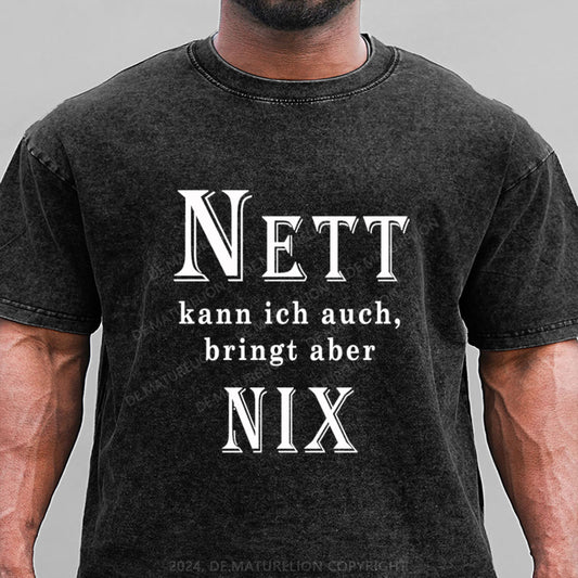 Nett Kann Ich Auch Bringt Aber Nix Gewaschene Vintage T-Shirt