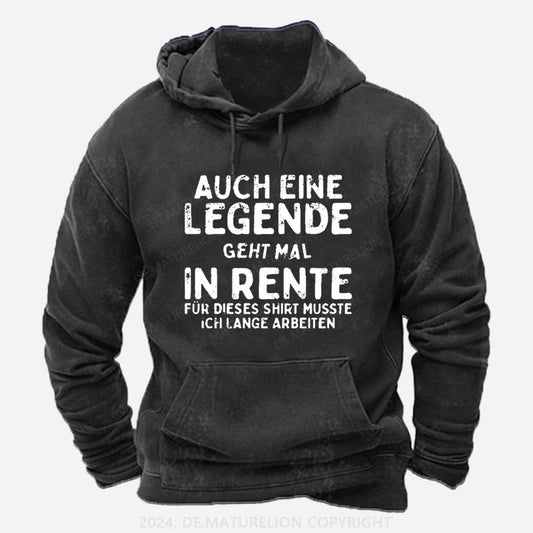 Auch Eine Legende Geht Mal In Rente Hoodie