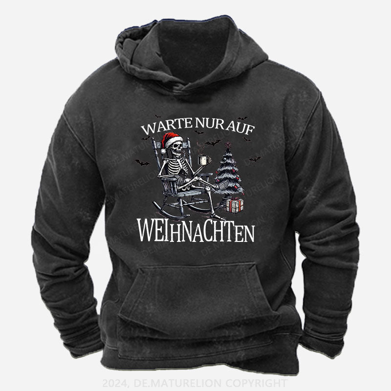 Warte Nur Auf Weihnachten Hoodie