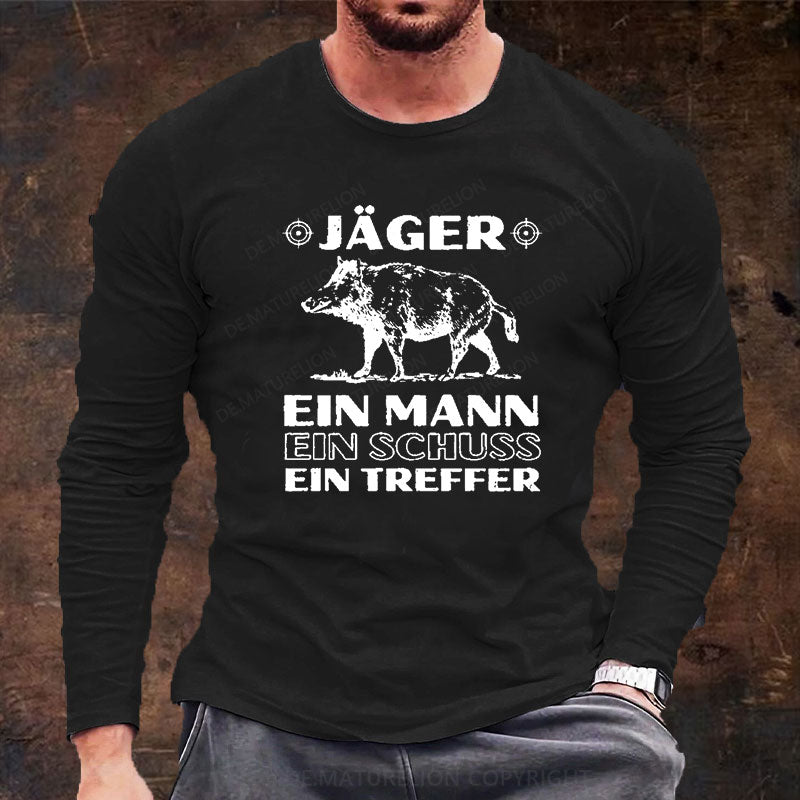 Jäger Ein Mann Ein Schuss Ein Treffer Langarm Shirt