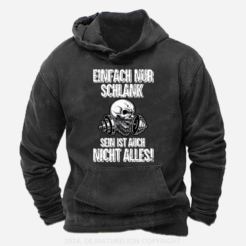 Einfach nur schlank sein ist auch nicht alles! Hoodie