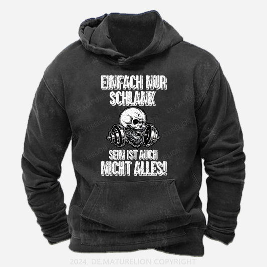 Einfach nur schlank sein ist auch nicht alles! Hoodie