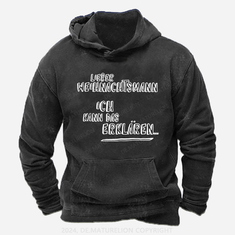 Lieber Weihnachtsmann Ich Kann Das Erklären Hoodie