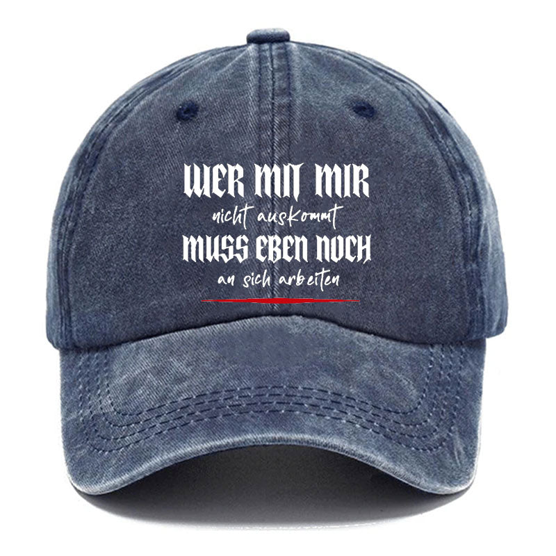 Wer Mit Mir Nicht Auskommt Baseball Cap