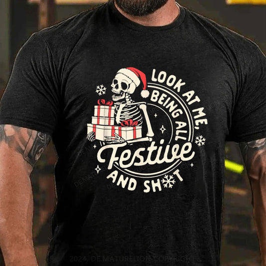 Weihnachten Schau mich an, wie ich so festlich bin und so T-Shirt