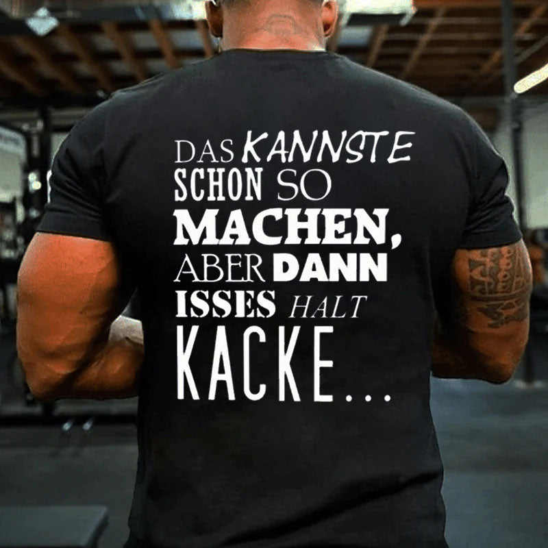 Das kannste schon so machen aber dann T-Shirt