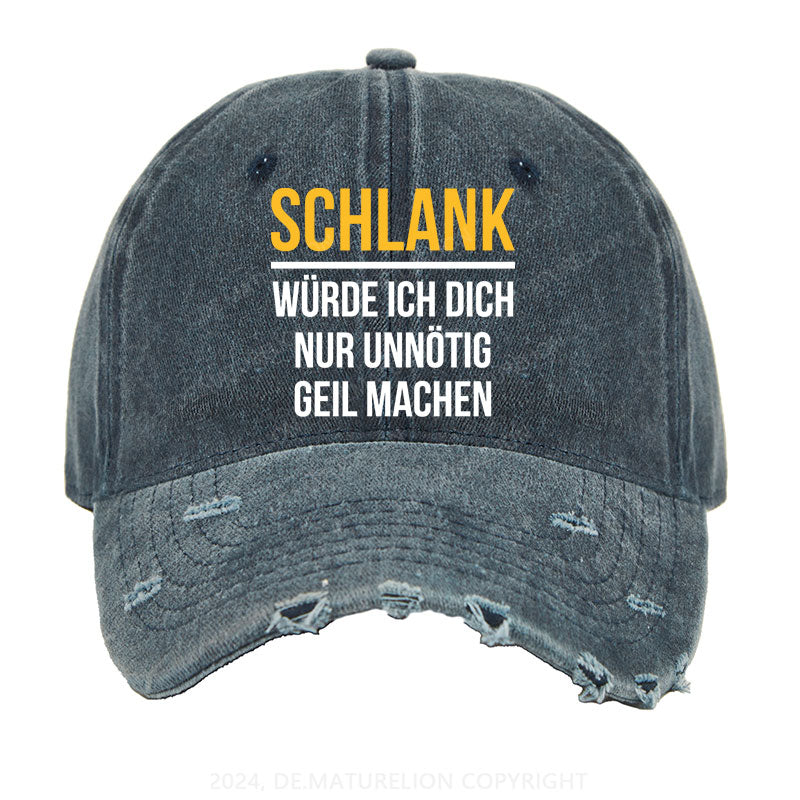 Schlank Würde Ich Dich Nur Unnötig Geil Machen Gewaschene Vintage Cap