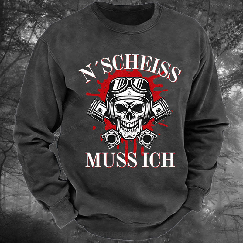 N´Scheiß muss ich Gewaschenes Sweatshirt