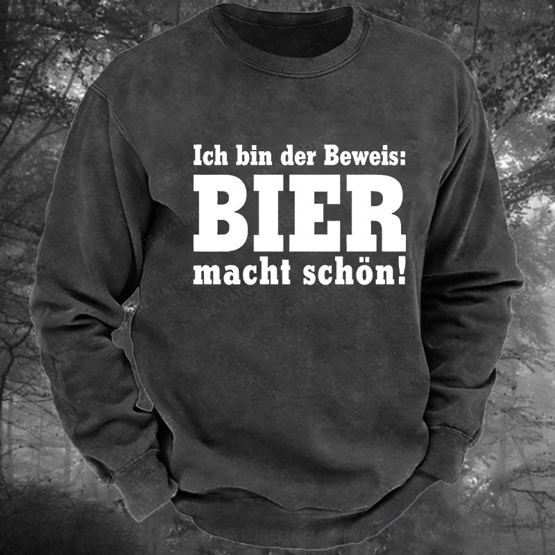 Bier Macht schön Gewaschenes Sweatshirt