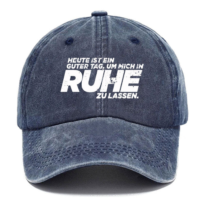 Heute Ist Ein Guter Tag, Um Mich In Ruhe Zu Lassen Baseball Cap