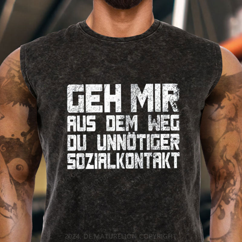 Geh Mir Aus Dem Weg Du Unnotiger Sozialkontakt Tank Top