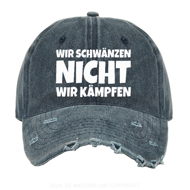 Wir Schwänzen Nicht Wir Kämpfen Gewaschene Vintage Cap