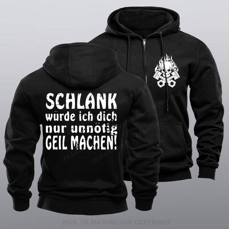 Maturelion Schlank Würde Ich Dich Nur Unnötig Geil Machen Reißverschluss Hoodie