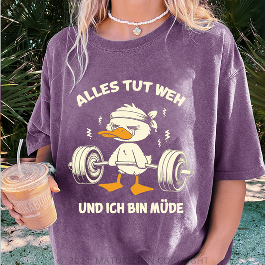 Maturelion Alles tut weh und ich bin müde Damen Gewaschene Vintage T-Shirt