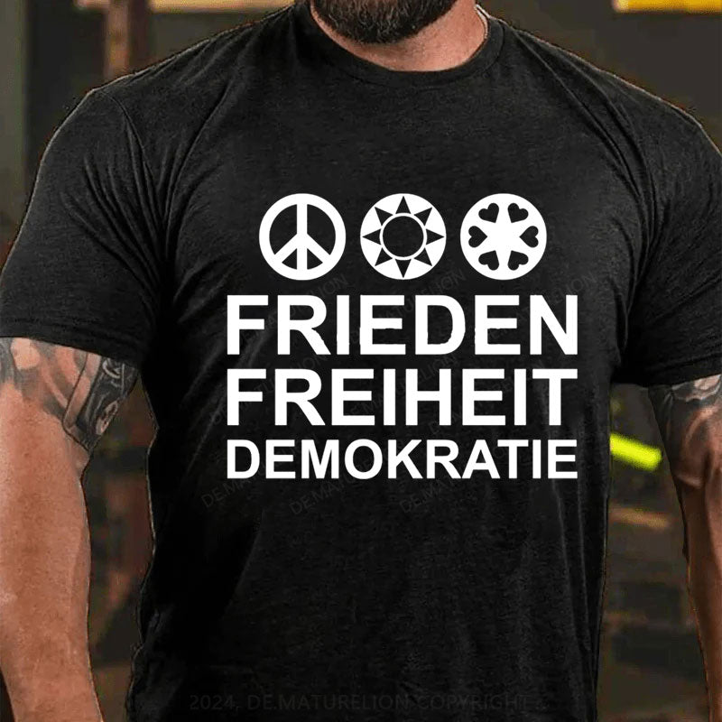 Frieden Freiheit Demokratie T-Shirt