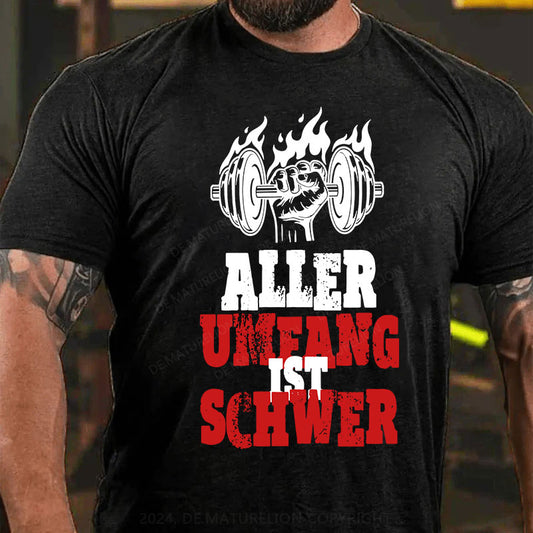 Aller Umfang ist schwer T-Shirt