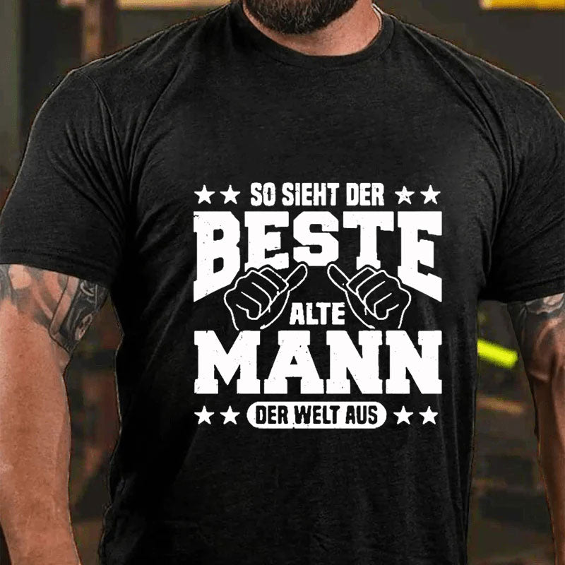 So sieht der beste alte Mann der Welt aus T-Shirt