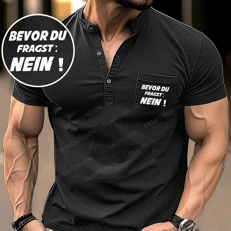 Bevor Du Fragst Nein! Henley Shirt