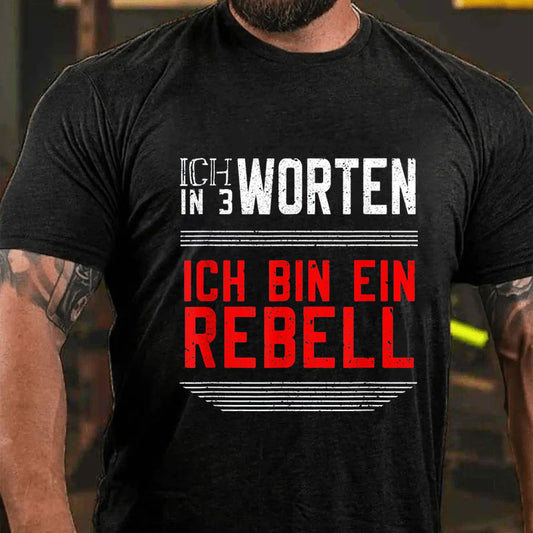 Ich Bin Ein Rebell T-Shirt