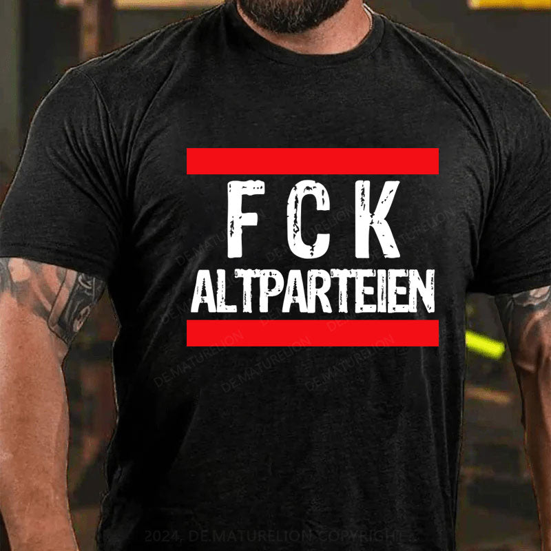 FCK Altparteien T-Shirt