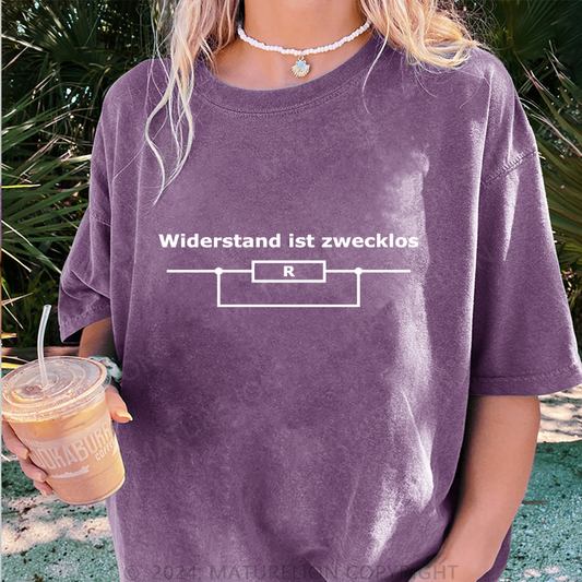 Maturelion Widerstand Ist Zwecklos Damen Gewaschene Vintage T-Shirt